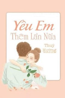 Bìa truyện Yêu Em Thêm Lần Nữa - Thúy Hường