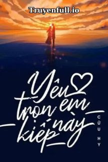 Bìa truyện Yêu Em Trọn Kiếp Này - Cửu Hy - Cửu Hy