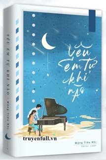 Bìa truyện Yêu Em Tự Khi Nào - Mộng Tiêu Nhị