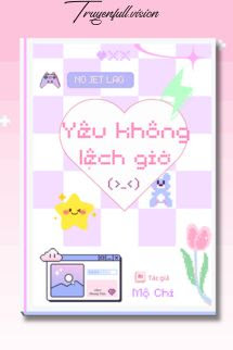 Bìa truyện Yêu Không Lệch Giờ - Mộ Chi - Mộ Chi