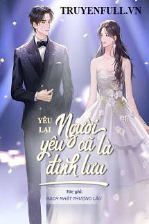 Bìa truyện Yêu Lại Người Yêu Cũ Là Đỉnh Lưu - Bạch Nhật Thượng Lâu