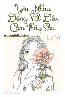 Bìa truyện Yêu Nhau, Động Vật Đều Cảm Thấy Sầu