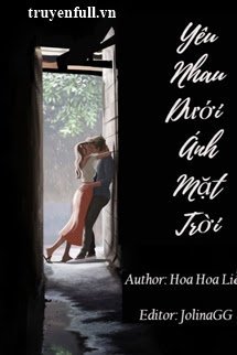 Bìa truyện Yêu Nhau Dưới Ánh Mặt Trời - Hoa Hoa Liễu