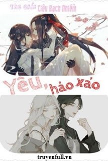 Bìa truyện Yêu, Thật Đúng Dịp (Yêu, Hảo Xảo) - Tiêu Bạch Nhiễm