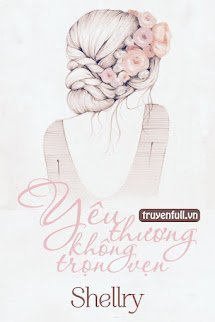 Bìa truyện Yêu Thương Không Trọn Vẹn - Shellry